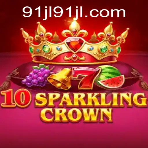 Discover the Thrills of 10SparklingCrown: Gaming Revolution with 91jl