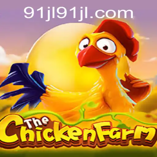 The Dynamic World of ChickenFarm: Navigating the 91jl Universe